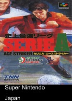 Shijyo Saikyo League Serie A - Ace Striker
